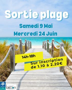 Affiche sortie plage les samedi 9 mai et 24 juin sur inscription. Contact : 07 88 75 86 31