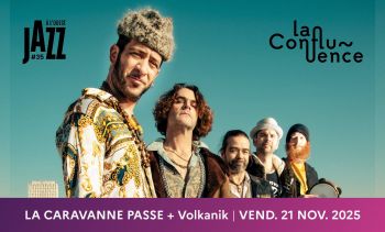 La Caravane Passe et le collectif Volkanik